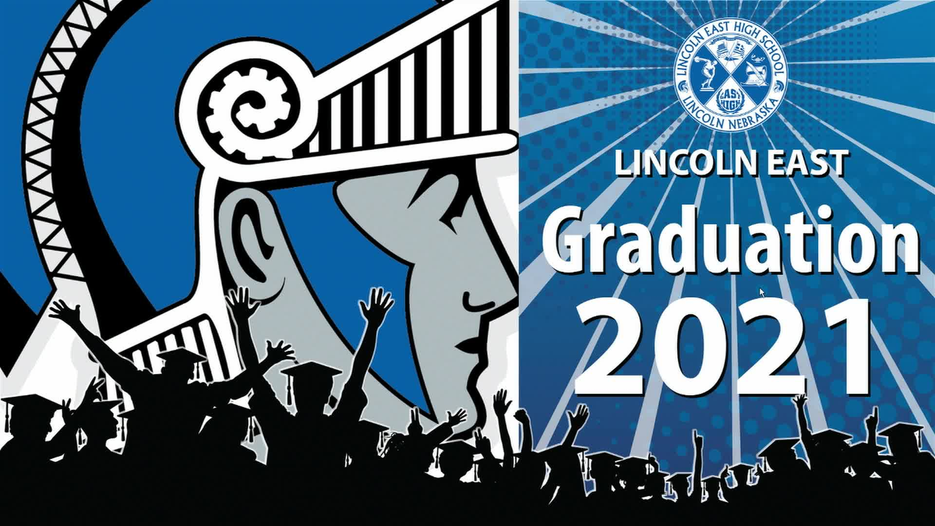 LPS Lincoln East High School Graduation Ceremony