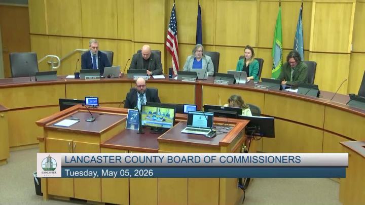 Thumbnail image for Lancaster County Board of Commissioners Meeting May 5, 2026